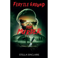 Fertile Ground for Murder - Paperback