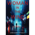 Woman in the Wind: A Jackson Gamble Novel - Paperback