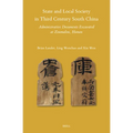 State and Local Society in Third Century South China: Administrative Documents Excavated at Zoumalou, Hunan - Hardcover