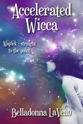 Accelerated Wicca - Paperback