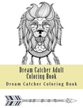 Dream Catcher Adult Coloring Book: Native American Dreamcatcher & Feather Designs - Paperback