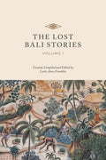 The Lost Bali Stories: Volume I - Paperback