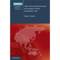 New Asian Regionalism in International Economic Law - Paperback