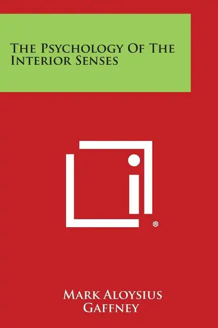 The Psychology of the Interior Senses - Paperback