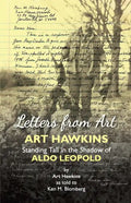 Letters from Art: Art Hawkins Standing Tall in the Shadow of Aldo Leopold - Paperback