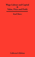 Wage-Labour and Capital & Value, Price and Profit - Hardcover