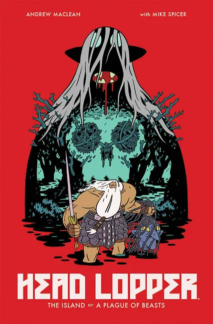 Head Lopper Volume 1: The Island or a Plague of Beasts - Paperback