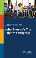 A Study Guide for John Bunyan's The Pilgrim's Progress - Paperback