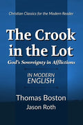 The Crook in the Lot: God's Sovereignty in Afflictions: In Modern English - Paperback