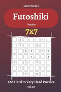 Futoshiki Puzzles - 200 Hard to Very Hard Puzzles 7x7 vol.28 - Paperback