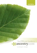 Official Guide to Ancestry.Com, 2nd Edition - Paperback