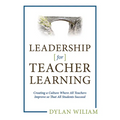 Leadership for Teacher Learning: Creating a Culture Where All Teachers Improve So That All Students Succeed (Formative Assessment Tactics Designed to - Paperback