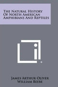 The Natural History of North American Amphibians and Reptiles - Paperback