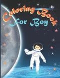 Coloring Book for Boy: For Boys Aged 4-8, 8-12: Cool Coloring Pages & Inspirational - Paperback