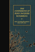 The Confessions of Jean Jacques Rousseau - Paperback