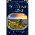 A Scottish Fling: An Eliza Thomson Investigates Murder Mystery - Paperback