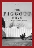 The Piggott Boys, Part II: The Boys on the Board - Paperback