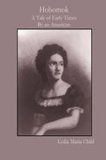 Hobomok: A Tale of Early Times By an American - Paperback