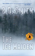 The Ice Maiden: A Fast-Paced Murder Thriller - Hardcover