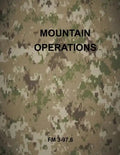 Mountain Operations: FM 3-97.6 - Paperback