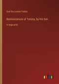 Reminiscences of Tolstoy, by His Son: in large print - Paperback
