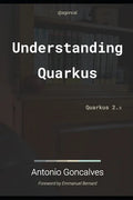 Understanding Quarkus: Quarkus 2.x - Paperback