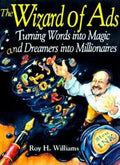 The Wizard of Ads: Turning Words Into Magic and Dreamers Into Millionaires - Paperback