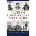 Faces of Union Soldiers at Culp's Hill: Gettysburg's Critical Defense - Hardcover