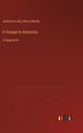 A Voyage to Abyssinia: in large print - Hardcover