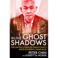 In the Ghost Shadows: The Untold Story of Chinatown's Most Powerful Crime Boss - Hardcover