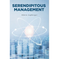 Serendipitous Management - Paperback