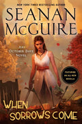 When Sorrows Come - Hardcover