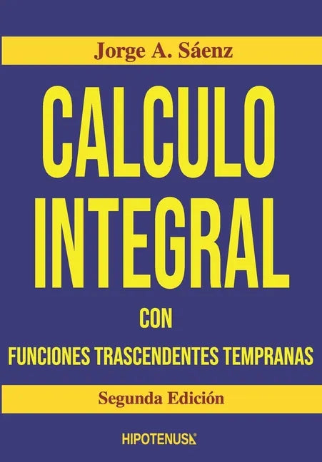 Calculo Integral: Con Funciones Trascendentes Tempranas - Paperback