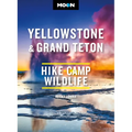 Moon Yellowstone & Grand Teton: Hiking, Camping, Wildlife - Paperback