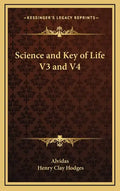 Science and Key of Life V3 and V4 - Hardcover