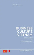 Business Culture Vietnam: Leadership and Collaboration - Paperback