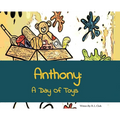 Anthony: A Day of Toys - Hardcover