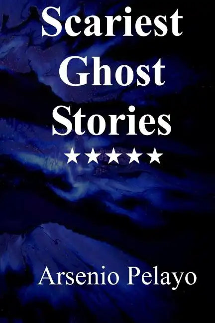 Scariest Ghost Stories: Paranormal - Paperback
