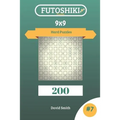 Futoshiki Puzzles - 200 Hard Puzzles 9x9 vol.7 - Paperback