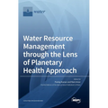 Water Resource Management through the Lens of Planetary Health Approach - Hardcover