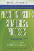 Practicing Skills, Strategies & Processes: Classroom Techniques to Help Students Develop Proficiency - Paperback