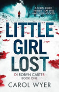 Little Girl Lost: A gripping thriller that will have you hooked - Paperback