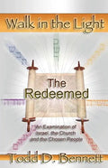 The Redeemed: An Examination of Israel, the Churc and the Chosen People - Paperback