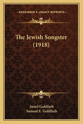 The Jewish Songster (1918) - Paperback