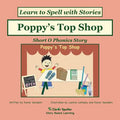 Poppy's Top Shop: Decodable Sound Phonics Reader for Short O Word Families - Paperback