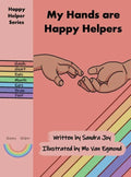 My Hands are Happy Helpers - Hardcover