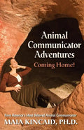 Animal Communicator Adventures: Coming Home! - Paperback
