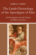 The Lamb Christology of the Apocalypse of John - Paperback