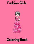 Fashion Girls coloring book: Fashion coloring book for girls for kids 7-8 8-12 activity book - Paperback