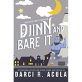 Djinn and Bare It: A Monster Romance - Paperback